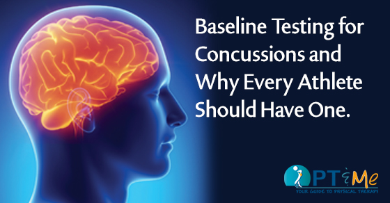 Post Concussion Recovery Why Baseline Testing Is Important Pt And Me 
