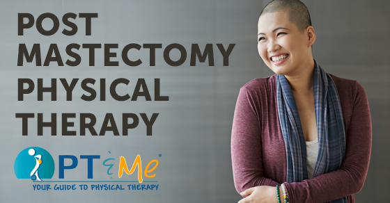 post mastectomy physical therapy