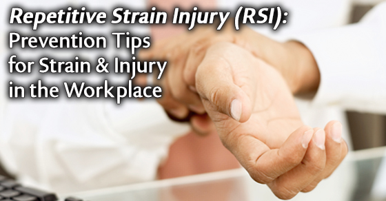 Repetitive strain injury shoulder: Repetitive strain injury (RSI),Prevention tips for strain and injury in the workplace.