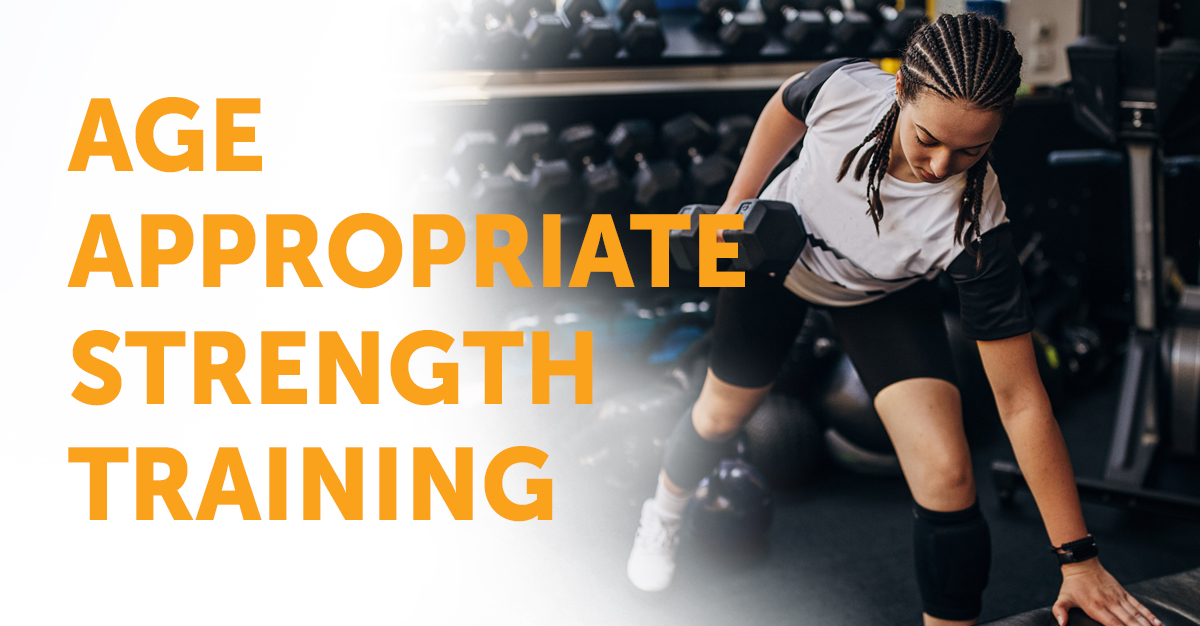 Age Appropriate Strength Training
