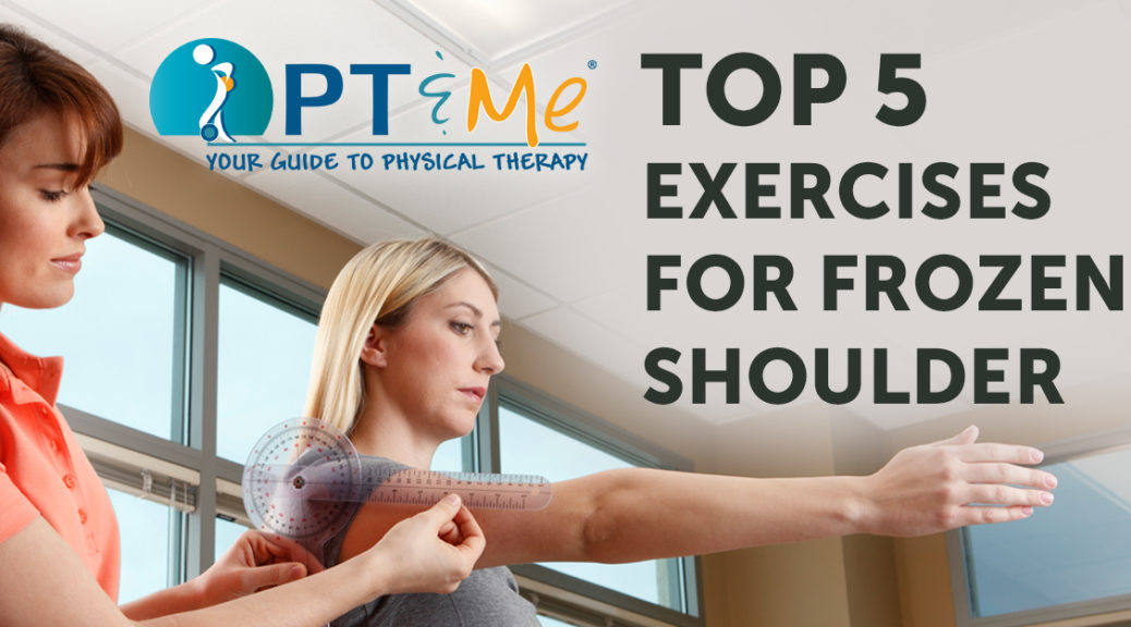 Top 5 Exercises for Frozen Shoulder