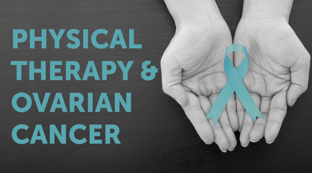 physical therapy and ovarian cancer
