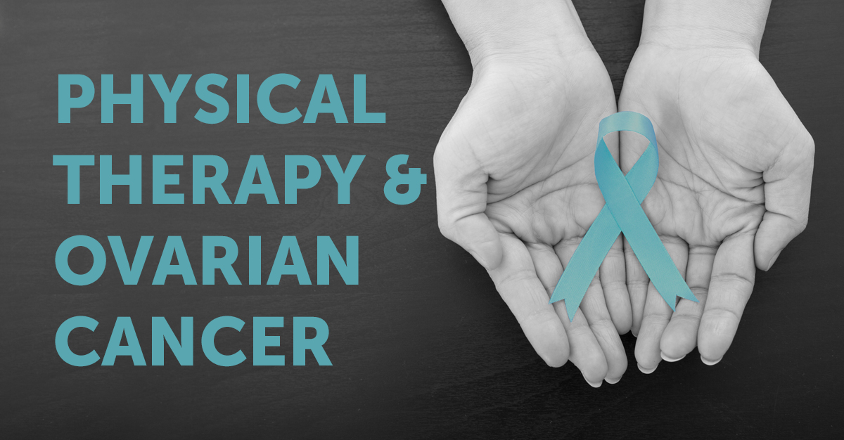 physical therapy and ovarian cancer