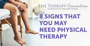 you may need physical therapy