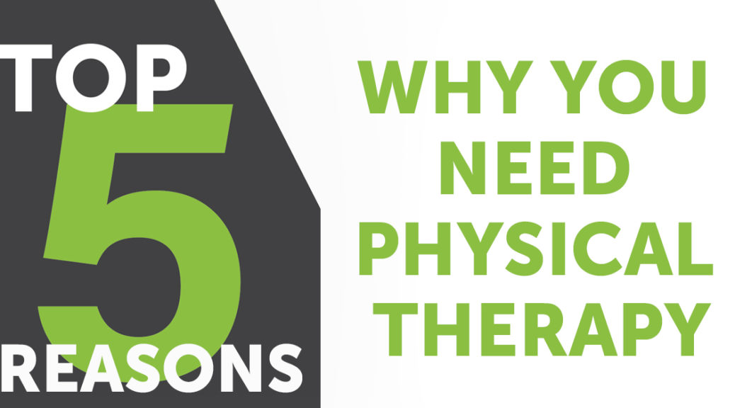 5 reasons why you need PT