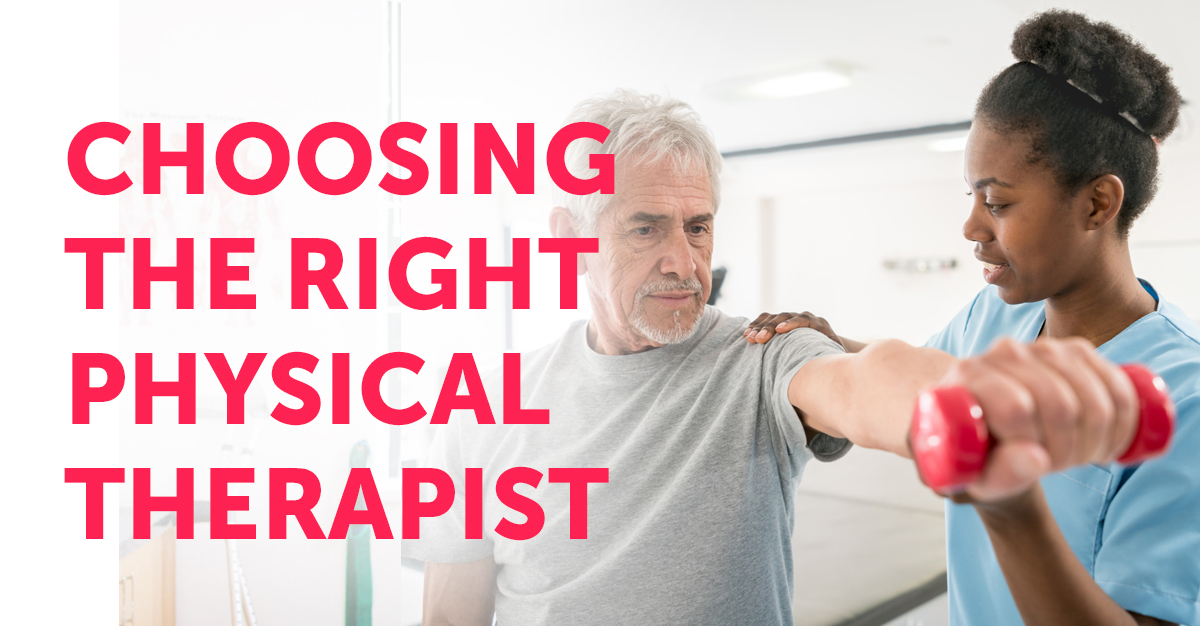 Choosing the Right Physical Therapist