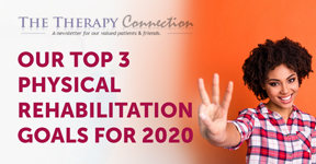 Top 3 Rehab Goals for 2020
