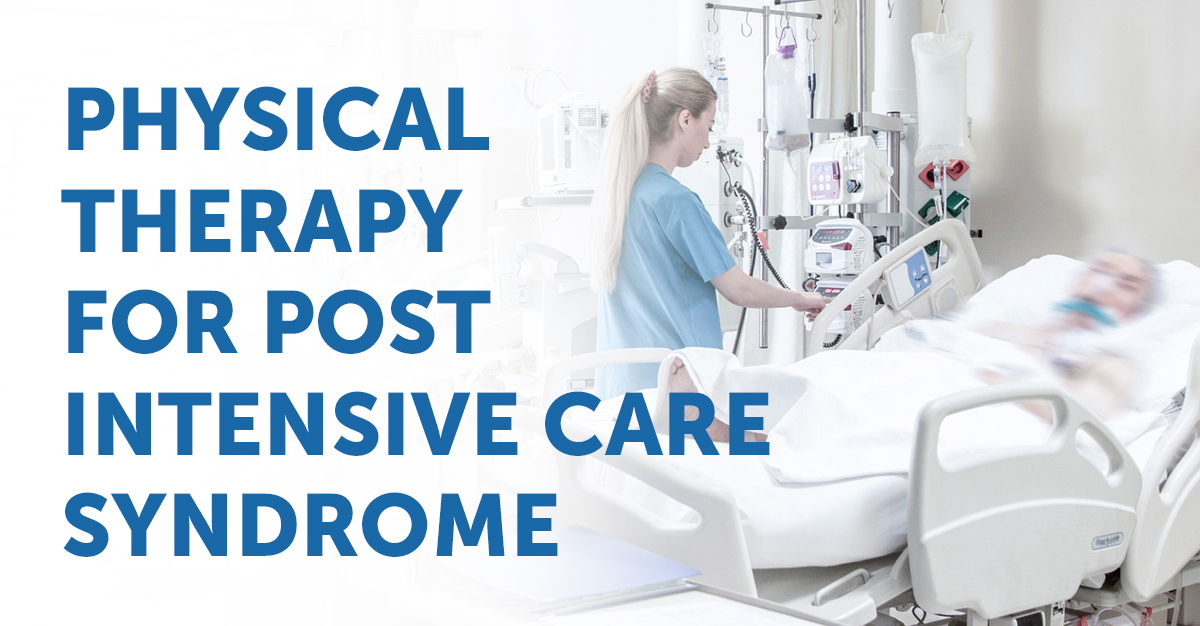 Physical Therapy for Post Intensive Care Syndrome