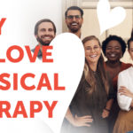 Why we Love Physical Therapy
