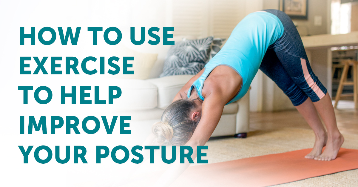How to Use Exercise to Help Improve Your Posture - PT & ME