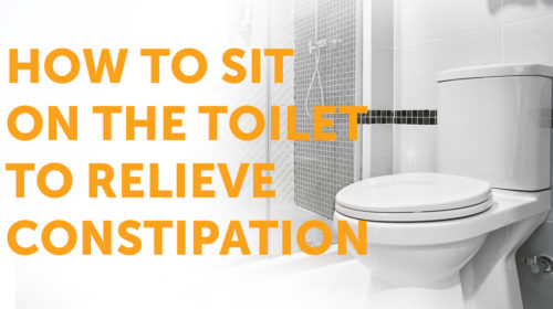 How to Sit on the Toilet to Relieve Constipation