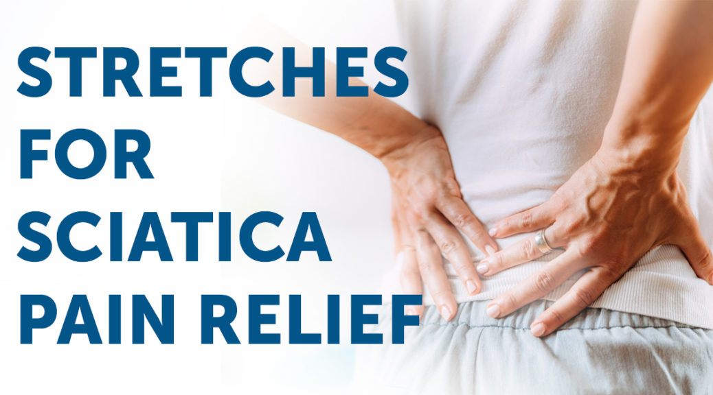 Stretches for Sciatica Pain Relief - PT & ME