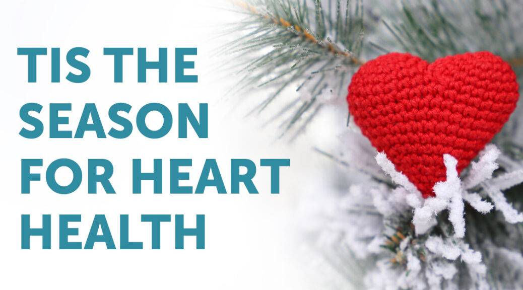 The Season for Heart Health