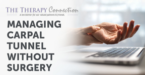 Managing Carpal Tunnel Syndrome Without Surgery