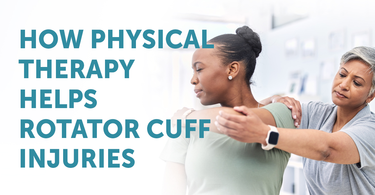 How Physical Therapy Helps Rotator Cuff Injuries